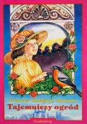 Okładka książki Tajemniczy Ogród Frances Hodgson Burnett