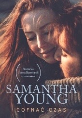 Okładka książki Cofnąć czas Samantha Young