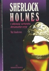 Okładka książki Sherlock Holmes i słynny artysta dramatyczny Val Andrews
