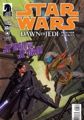 Okładka książki Star Wars: Dawn of the Jedi: The Prisoner Of Bogan Jan Duursema, John Ostrander, Dan Parsons