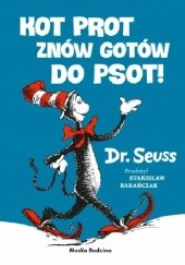 Okładka książki Kot Prot znów gotów do psot Theodor Seuss Geisel