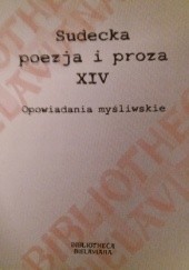 Okładka książki Opowiadania myśliwskie Sudecka poezja i proza XVI Roman Styrcz