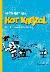 Okładka książki Kot Krejzol - Krazy Kat: Paski wybrane 1916-1922 George Herriman