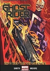 Okładka książki All-New Ghost Rider Volume 1: Engines of Vengeance Felipe Smith