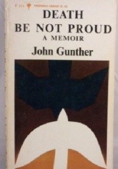 Okładka książki Death Be Not Proud John Gunther