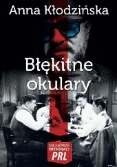 Okładka książki Błękitne okulary Anna Kłodzińska