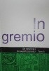 Okładka książki In gremio. Od dawności do współczesności. Tom 3 Antoni Leśniak,&nbsp;praca zbiorowa