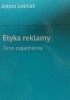 Okładka książki Etyka reklamy. Zarys zagadnienia Antoni Leśniak