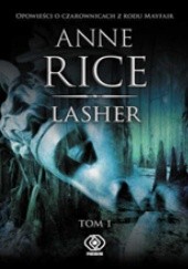 Okładka książki Lasher. Tom 1 Anne Rice