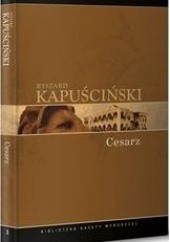 Okładka książki Cesarz Ryszard Kapuściński
