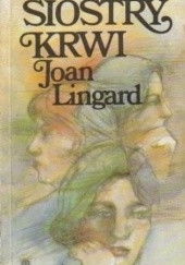 Okładka książki Siostry krwi Joan Lingard