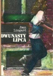 Okładka książki Dwunasty lipca Joan Lingard