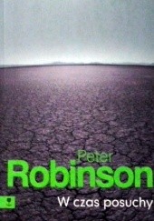 Okładka książki W czas posuchy Peter Robinson