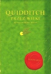 Okładka książki Quidditch przez wieki J.K. Rowling