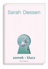 Okładka książki Zamek i klucz Sarah Dessen