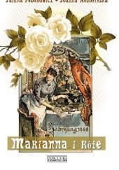 Okładka książki Marianna i Róże Janina Fedorowicz, Joanna Konopińska