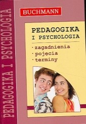 Okładka książki Pedagogika i psychologia. Zagadnienia, pojęcia, terminy Katarzyna Janus