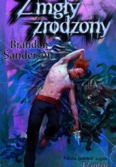 Okładka książki Z mgły zrodzony Brandon Sanderson