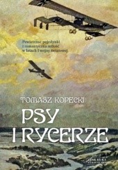 Okładka książki Psy i rycerze Tomasz Kopecki