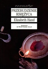 Okładka książki Przebudzenie księżyca Elizabeth Hand