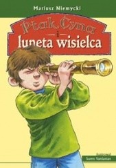 Okładka książki Ptak, Cyna i luneta wisielca Mariusz Niemycki