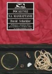 Okładka książki Pocałunki na Manhattanie David Schickler