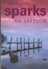 Okładka książki Na zakręcie Nicholas Sparks