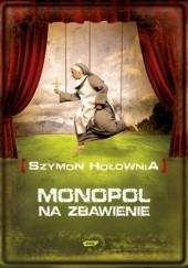 Okładka książki Monopol na zbawienie Szymon Hołownia