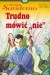 Trudno mówić nie