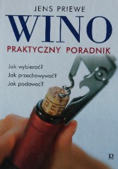 Okładka książki Wino. Praktyczny poradnik Jens Priewe
