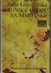 Okładka książki Kronika Obozu na Majdanku Zofia Leszczyńska
