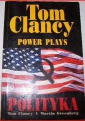 Okładka książki Polityka Tom Clancy, Martin H. Greenberg
