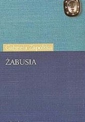 Okładka książki Żabusia Gabriela Zapolska