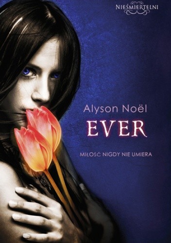 Okładka książki Ever Alyson Noël