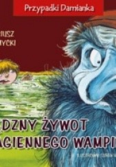 Okładka książki Nędzny żywot bagiennego wampira Mariusz Niemycki