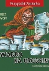 Okładka książki Wiadro na urodziny Mariusz Niemycki