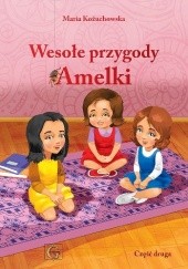 Okładka książki Wesołe przygody Amelki cz. 2 Maria Kożuchowska