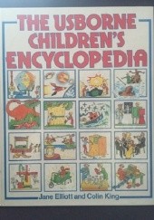 Okładka książki The Usborne Children's Encyclopedia Jane Elliott, Colin King