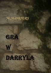 Okładka książki Gra w Darryla M.M.Driers