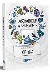 Okładka książki Laboratorium w szufladzie. Optyka Zasław Adamaszek