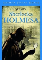 Okładka książki Sprawy Sherlocka Holmesa Arthur Conan Doyle