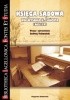Okładka książki Księga sądowa wsi Wysoka k. Łańcuta 1665-1792 Andrzej Techmański
