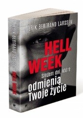 Okładka książki Hell week. Siedem dni, które odmienią Twoje życie Erik Bertrand Larssen