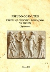 Okładka książki Przegląd Greckich Poglądów Na Bogów (Epidrome) Pseudo-Cornutus