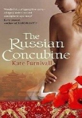 Okładka książki The Russian Concubine Kate Furnivall