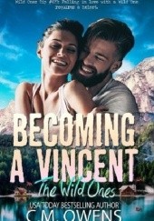 Okładka książki Becoming A Vincent C.M. Owens