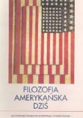 Okładka książki Filozofia amerykańska dziś Andrzej Szahaj