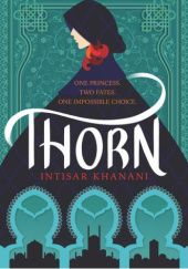 Okładka książki Thorn Intisar Khanani