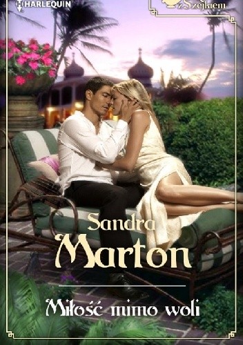 Okładka książki Miłość mimo woli Sandra Marton
