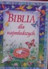 Okładka książki Biblia dla najmłodszych praca zbiorowa